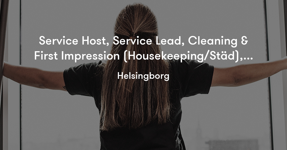 Service Host, Service Lead, Cleaning & First Impression (Housekeeping