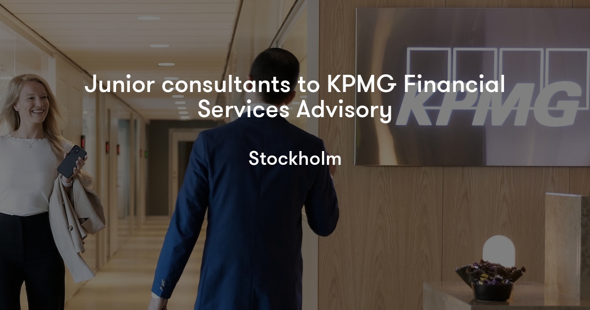 Junior consultants to KPMG Financial Services Advisory KPMG Jobylon