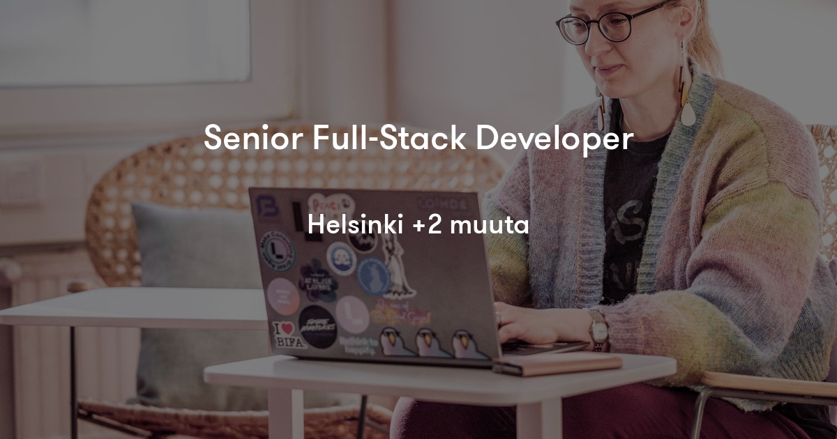 Senior Full-Stack Developer - Loihde | Jobylon