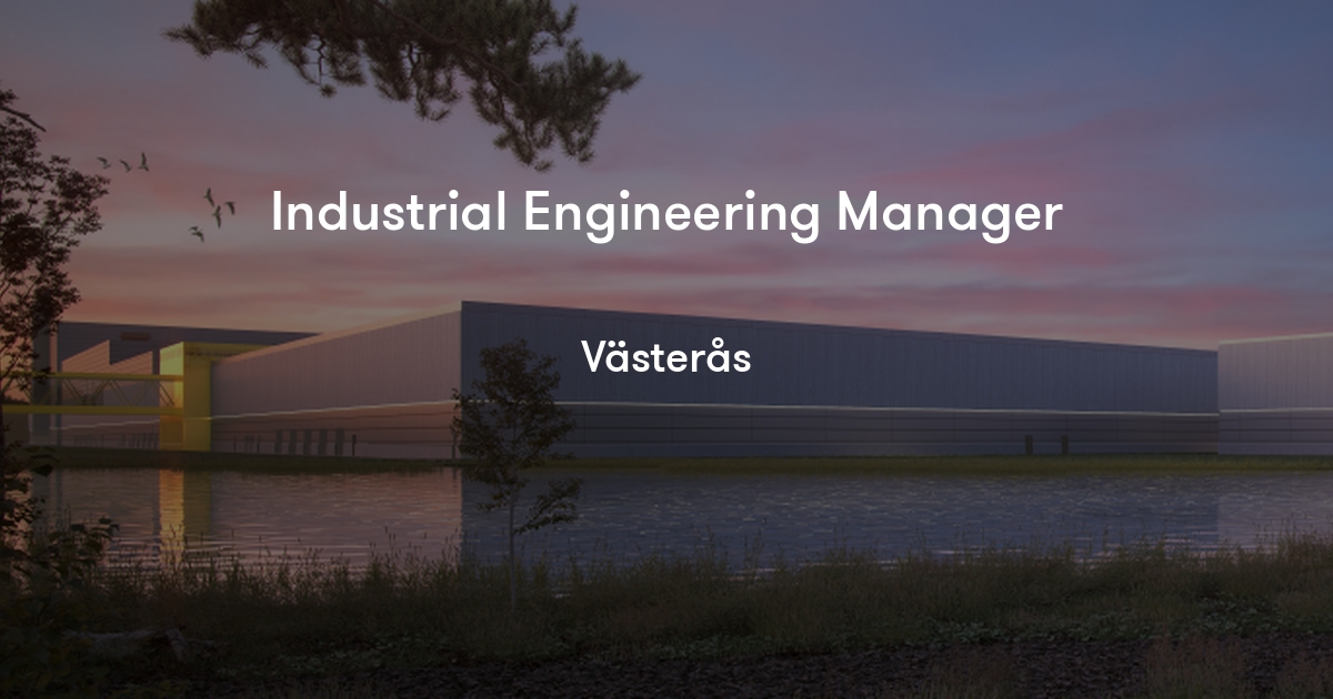 Industrial Engineering Manager Northvolt Jobylon
