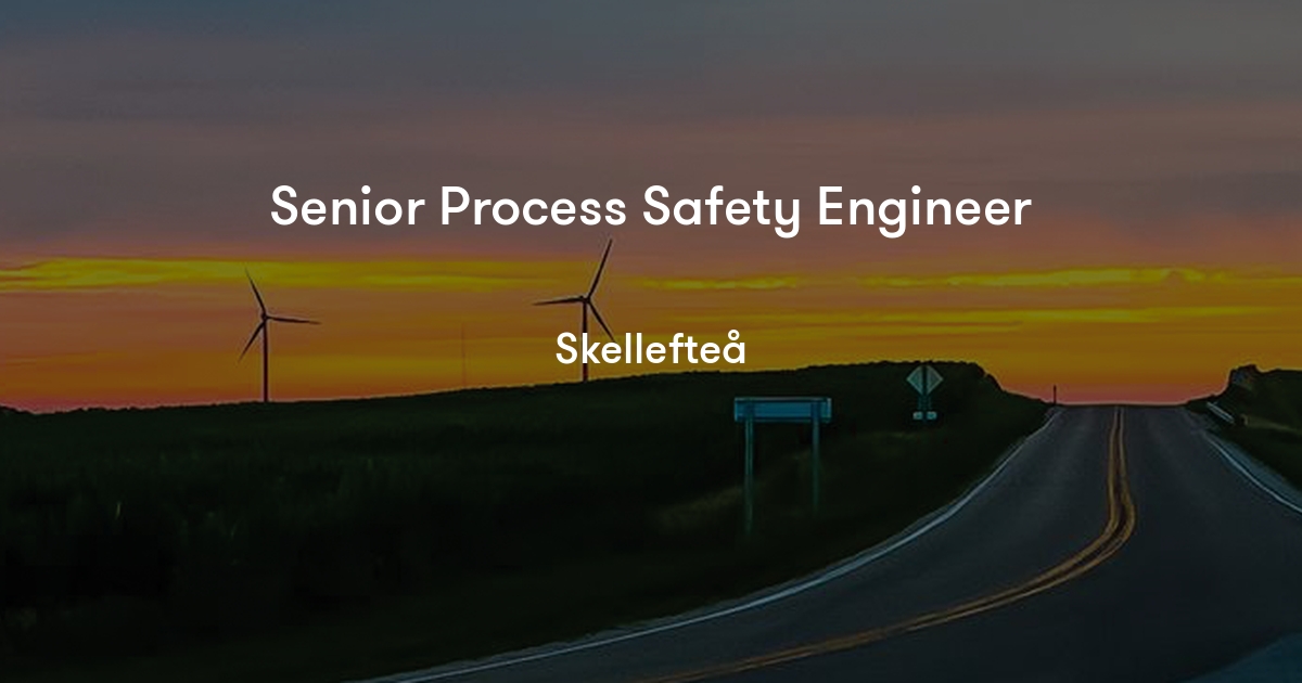 Senior Process Safety Engineer Northvolt Jobylon