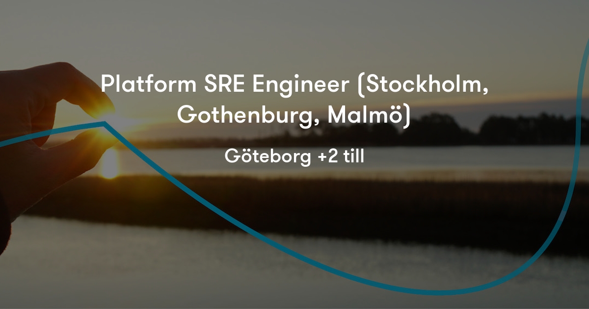 Platform SRE Engineer (Stockholm, Gothenburg, Malmö) Capgemini