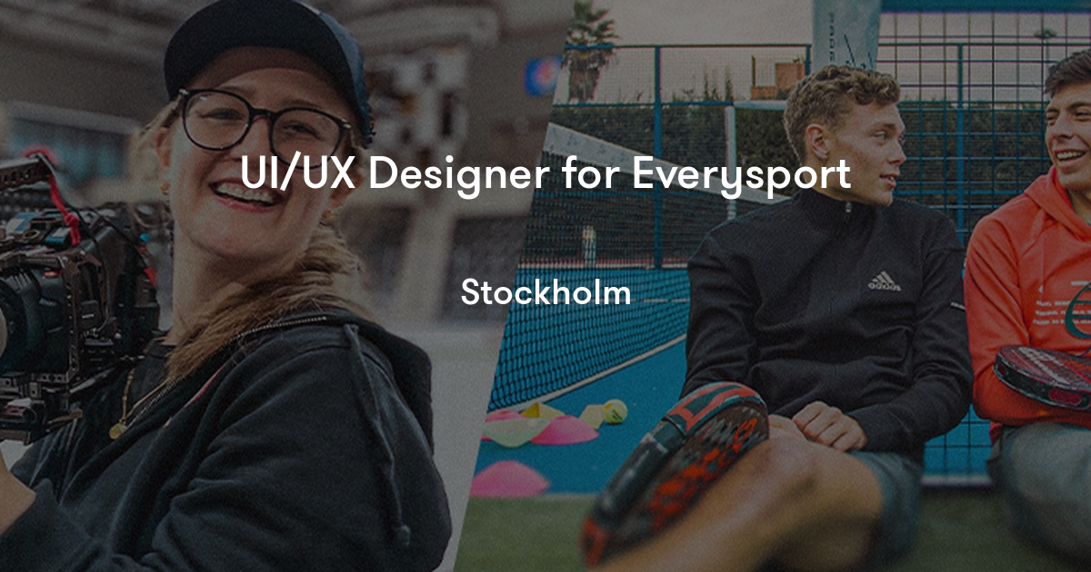 UI/UX Designer for Everysport Everysport Group Jobylon