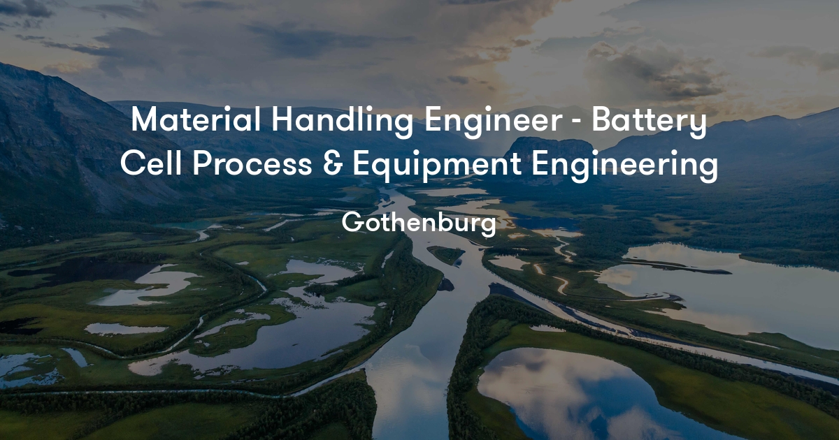 Material Handling Engineer Battery Cell Process & Equipment