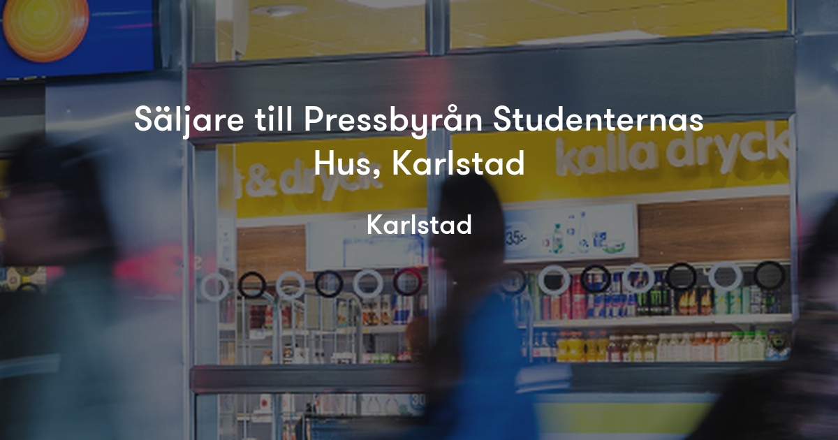 Säljare till Pressbyrån Studenternas Hus, Karlstad Pressbyrån Jobylon